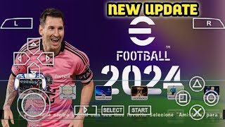 eFootball Pes 2024 Ppsspp Lite 300Mb New Kits Update Latest Transfer 2024 Best Graphics [upl. by Leibrag]