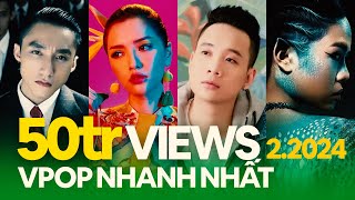 Top 50 MV Nhạc Trẻ Việt Đạt 50 Triệu View Nhanh Nhất Youtube 022024  Vpop 50 Million Views [upl. by Assiren]