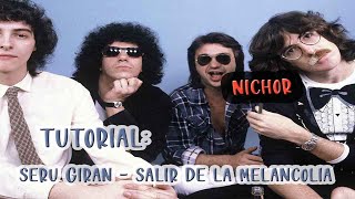 Seru Giran  Salir de la melancolia TUTORIAL [upl. by Helas184]