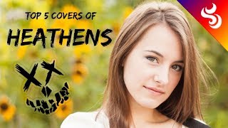 TOP 5 COVERS of HEATHENS  TWENTY ONE PILOTS  Who Sang It Better [upl. by Arretnahs]