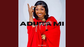 Adura Mi My Prayer [upl. by Alis]