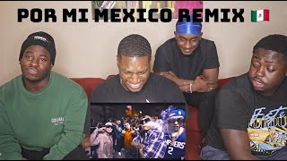 POR MI MEXICO REMIX 🇲🇽 LEFT SM SANTA FE KLAN DHARIUS CKAN MC DAVO amp NETO PENA REACTION VIDEO [upl. by Mosnar20]