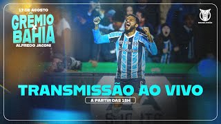 TRANSMISSÃO AO VIVO  GRÊMIO x BAHIA CAMPEONATO BRASILEIRO 2024 [upl. by Creigh649]