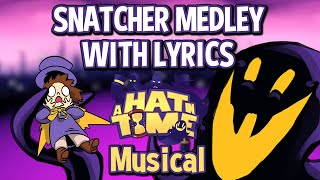 Snatcher Medley WITH LYRICS  A Hat In Time Musical by RecD Ft Your Contract Has Expired [upl. by Hadeis696]