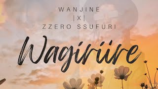 Wanjine  zzerosufuri  Wagíríire Audio [upl. by Rawdon]