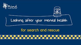 Looking after your mental health  search and rescue [upl. by Nalek]