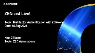 ZENcast Live Using Multifactor Authentication with ZENworks Products [upl. by Farah]