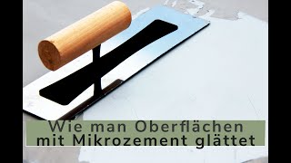 Wie man Oberflächen mit Mikrozement glättet [upl. by Ceciley]