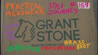 Practical Menswear Style Journey 159  Grant Stone Brass MocToe Boots  Crimson Kudu  UNBOXING [upl. by Artinad]