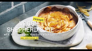 REZEPT Vegetarische Shepherds Pie mit knusprigen Kartoffelchips [upl. by Lucrece963]