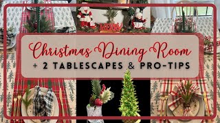 Christmas Dining Room DECORATE w me  Centerpiece  2 Tablescapes amp ProTips from a former Caterer [upl. by Enirhtak195]