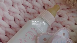 melanie martinez  sippy cup sped up  reverb [upl. by Einapets66]