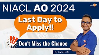 NIACL AO 2024  Last day to apply  Dont Miss the chance  By Kailash Sir [upl. by Kwabena841]