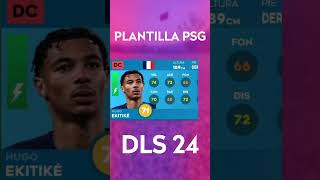 💸¡PLANTILLA DEL PSG ACTUALIZADA AL DLS 24 PT2💸 [upl. by Elleiand986]