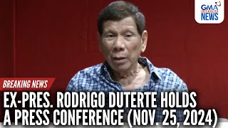 LIVE Former President Rodrigo Duterte Presscon  11252024  Replay [upl. by Crysta172]