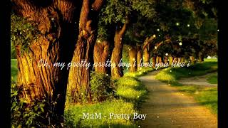 M2M  Pretty Boy Lyrics [upl. by Gertrudis]