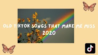 old TIKTOK songs that make me miss 2020 🥺🌟🍯 ✨nostalgia✨ [upl. by Alliuqa697]