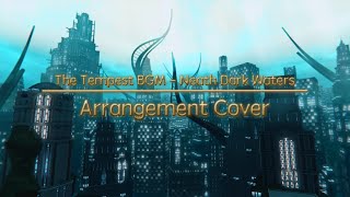 FFXIV  Neath Dark Waters Arrangement Cover [upl. by Ginsberg]