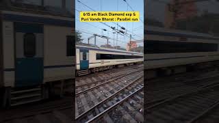 615 am Black Diamond exp amp Puri Vande Bharat expr Parallel run [upl. by Caroline]