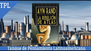 Audiolibro quotLa Rebelión de Atlasquot Ayn Rand [upl. by Leimad]