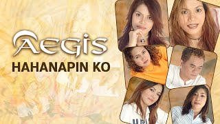 HAHANAPIN KO  Aegis Lyric Video OPM [upl. by Aissyla756]