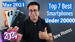 Top 7 Best Phones Under 20000 in March 2024 I Best 5G Smartphone Under 20000 [upl. by Bannasch164]