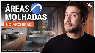 AMPLIAÇÕES DE ÁREAS MOLHADAS NO ARCHICAD  DICAS DE DOCUMENTAÇÃO [upl. by Chemarin]