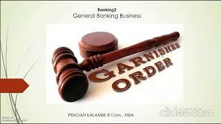 Garnishee Order General Banking Business [upl. by Aralomo]