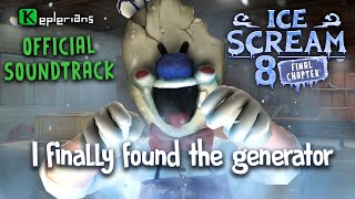 ICE SCREAM 8 OFFICIAL SOUNDTRACK  I finally found the generator  Keplerians MUSIC 🎶 [upl. by Airelav374]