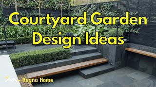 Courtyard Garden Design Ideas Modern Courtyard Garden Ideas [upl. by Lizzie]