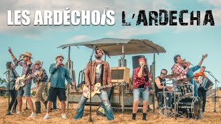 LArdecha  Les Ardéchois  LArdécho  Hymne de lArdèche  Clip Officiel  Se Canto [upl. by Nylzaj]