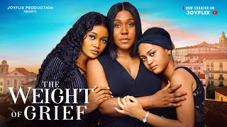 THE WEIGHT OF GRIEF  Nigerian Movies 2024 latest full movies [upl. by Norword288]