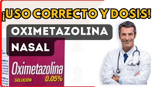 💊 OXIMETAZOLINA NASAL DOSIS 🤷‍♂️para que SIRVE y COMO tomar Efectos Secundarios [upl. by Eelanej]