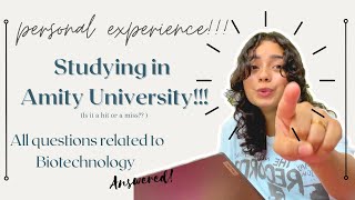 QnA  studying at Amity University  pursuing Biotechnology HONEST AND PERSONAL OPINION [upl. by Monarski545]