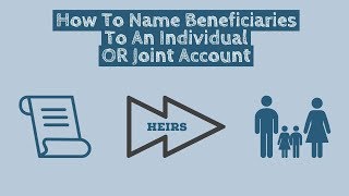 How To Name Beneficiaries To An Individual OR Joint Account [upl. by Cartwright338]