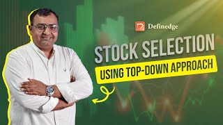 Stock Selection using TopDown Approach  Trade Point  Brijesh Bhatia  Definedge [upl. by Ayocal]