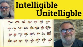 😎 Intelligible Meaning  Unintelligible Definition  Intelligible Unintelligible Intelligibility [upl. by Almita]