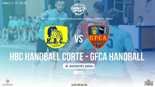 Pallamano  Summer Handball Trophy  Finale 3°4°  HBC  Hand Ball Corte  GFCA Handball [upl. by Caritta7]