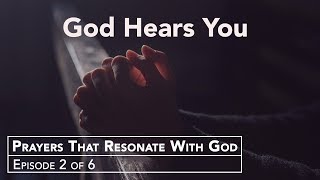 Does God Hear Your Prayers [upl. by Ahsinod]