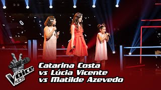 Lúcia Vicente VS Catarina Costa VS Matilde Azevedo  Batalha  The Voice Kids [upl. by Jadda458]