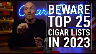 BEWARE Top 25 Cigar Lists in 2023 [upl. by Ahilam]