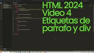 Curso HTML 2024 Parrafos y Div [upl. by Wrdna829]