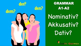 Nominativ Akkusativ Dativ  3 Cases in German  Learn German Grammar  A1A2 [upl. by Droffats]