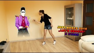 Just Dance 2016  Lets groove  5 stars [upl. by Niels196]