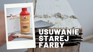 DIY Usuwanie żelem starej farby z drewna I Dom z duszą [upl. by Delfeena175]