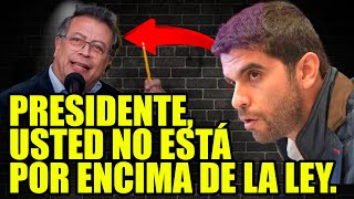 Duro ataque de Hernán Cadavid Petro no estás por encima de la ley tras investigación del CNE [upl. by Dottie725]