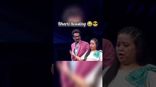 Bharti Roasting 😂😎explorelovefunnybhartisinghfunnyfunnyvideobollywoodyoutubeshorttrending [upl. by Ellehcem]