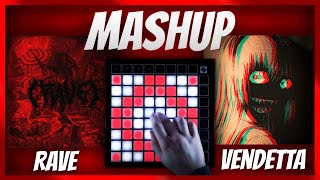 Rave X Vendetta  Launchpad Mashup [upl. by Enyrb]