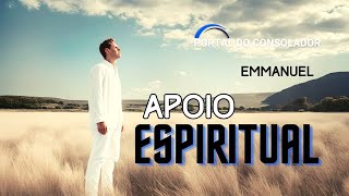 APOIO ESPIRITUAL  EMMANUEL mensagensdobem espiritualismo portaldoconsolador [upl. by Aeht]