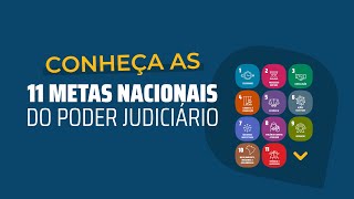 Conheça as 11 metas do Poder Judiciário ⚖ [upl. by Freddi]